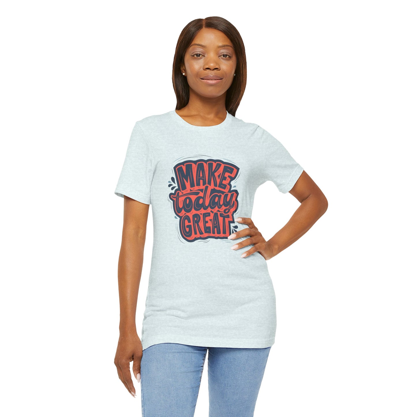 Motivational Tee, Make Today Great T-Shirt, Inspirational Gift, Casual Wear, Positive Vibes, Unisex Short Sleeve Shirt